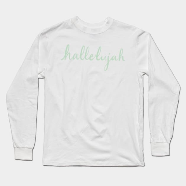 hallelujah Long Sleeve T-Shirt by weloveart